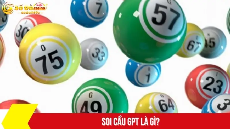 Soi cầu GPT là gì?